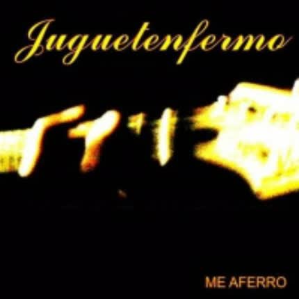 Carátula JUGUETENFERMO - Me Aferro