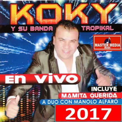 Carátula KOKY Y SU NUEVA BANDA TROPIKAL - En Vivo (2017)