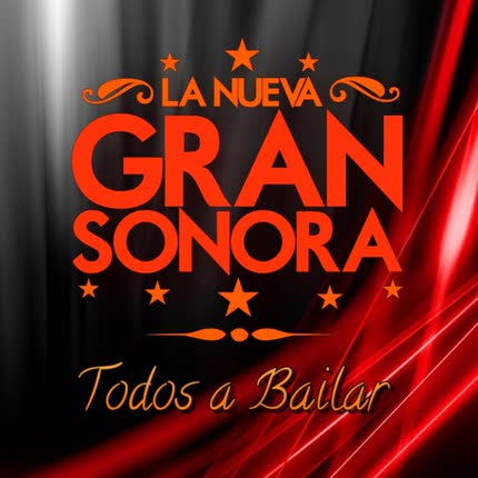 Carátula LA NUEVA GRAN SONORA - Todos a Bailar