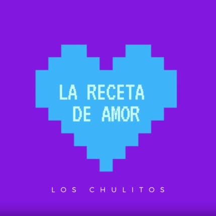 Carátula LOS CHULITOS - La Receta de Amor