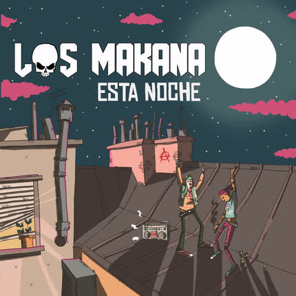 LOS MAKANA - Esta Noche