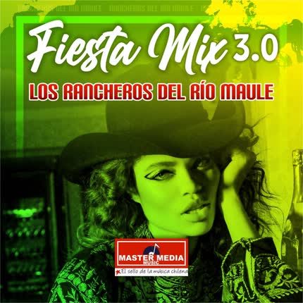 Carátula Fiesta Mix 3.0 los Rancheros del Rio Maule: Paisana a Paisan / <br/>Matame a Besos 