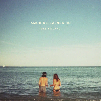 Carátula MAL VILLANO - Amor de Balneario