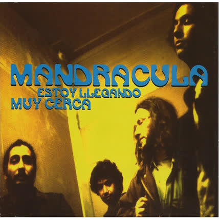 Carátula MANDRACULA - Estoy Llegando Muy Cerca