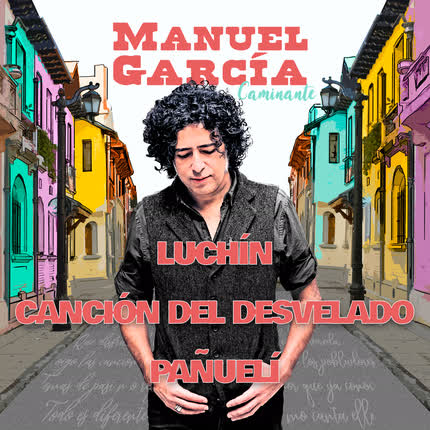 Carátula MANUEL GARCIA - Manuel García: Caminante <br/>(En Vivo) 