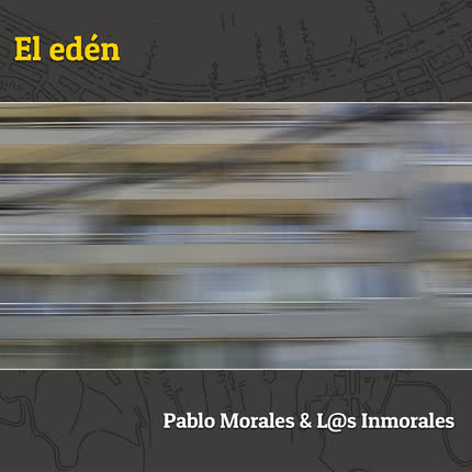 Carátula PABLO MORALES Y LOS INMORALES - El Edén