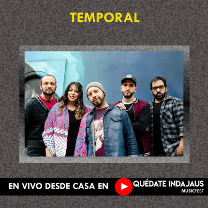 Carátula TEMPORAL - En vivo desde casa en Quédate Indajaus Music Fest