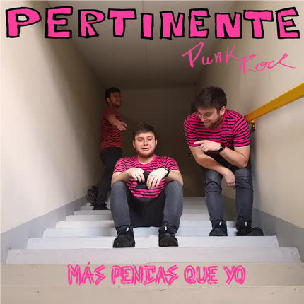 Carátula PERTINENTE PUNK ROCK - Más Pencas Que Yo