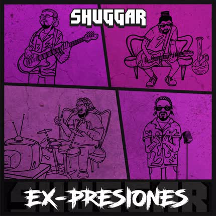 SHUGGAR - Ex-Presiones