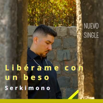 Carátula SERKIMONO - Libérame Con un Beso