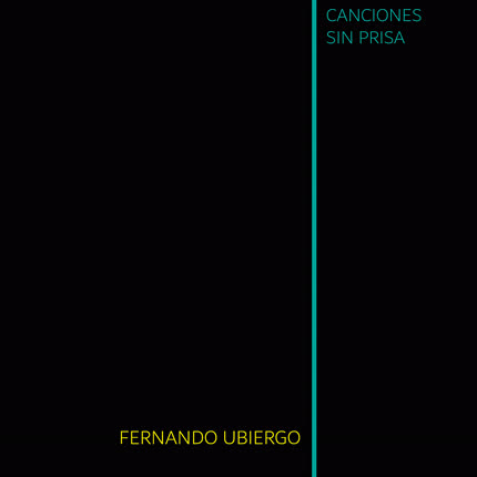 Carátula FERNANDO UBIERGO - Canciones Sin Prisa