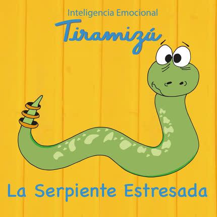 Carátula TIRAMIZU - La Serpiente Estresada