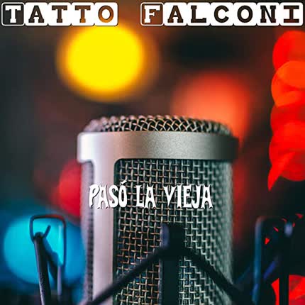 Carátula TATTO FALCONI TTF - Pasó la Vieja