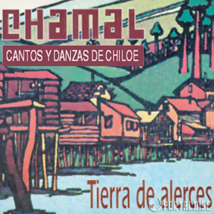Carátula CHAMAL - Tierra de Alerces