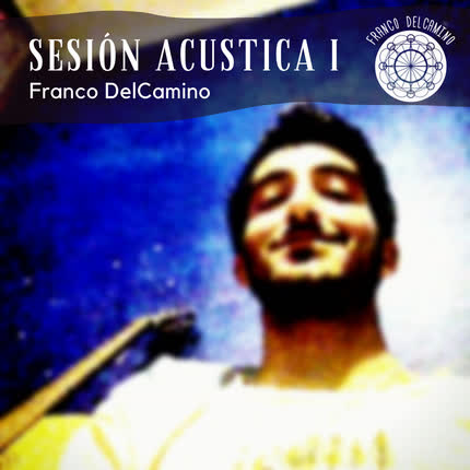 Carátula FRANCO DELCAMINO - Sesión Acústica I