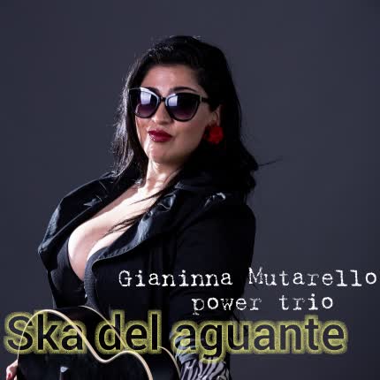 Carátula GIANINNA MUTARELLO POWER TRIO - Ska del Aguante