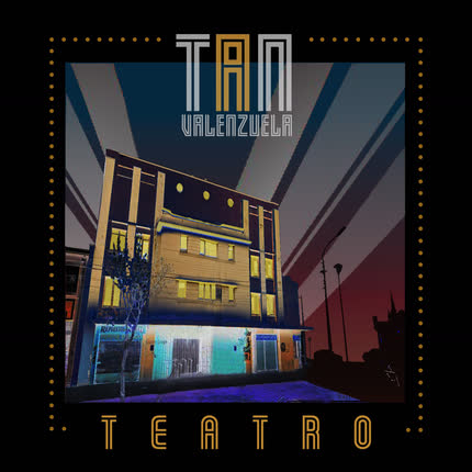 Carátula TAN VALENZUELA - Teatro