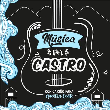 Carátula VARIOS ARTISTAS - Música Por Castro (Chiloé) Disco Compilado