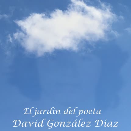 Carátula DAVID GONZALEZ DIAZ - El Jardín del Poeta