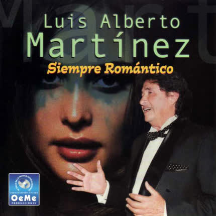Carátula LUIS ALBERTO MARTINEZ - Siempre Romántico