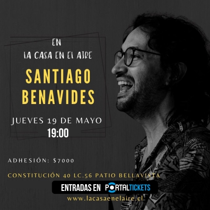 Carátula SANTIAGO BENAVIDES DE COLOMBIA EN LA CASA EN EL AIRE - 19:00 - Entrada General (Incluye Cargo por Servicio)