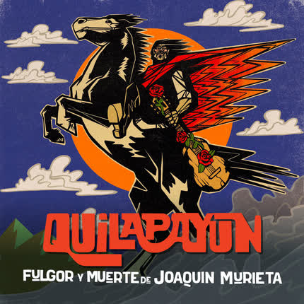Carátula QUILAPAYUN - Fulgor y Muerte de Joaquín Murieta (Cantata Popular)