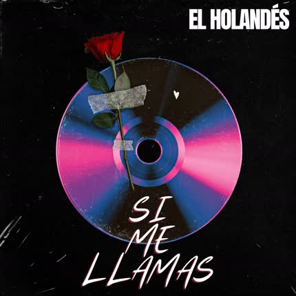 Carátula EL HOLANDES - Si Me Llamas