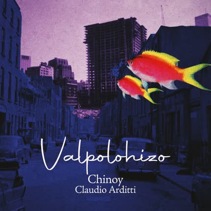 CHINOY & CLAUDIO ARDITTI - Valpolohizo