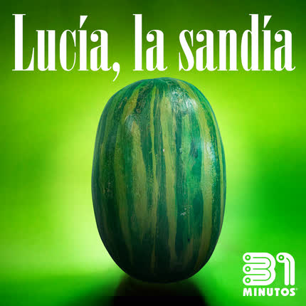 Carátula Lucía la Sandía