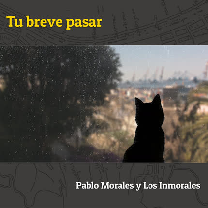 Carátula PABLO MORALES Y LOS INMORALES - Tu Breve Pasar