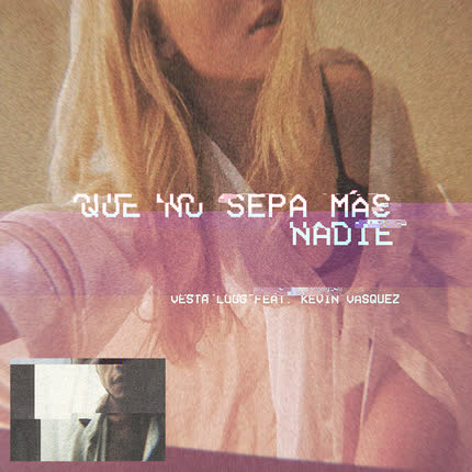 Carátula Que No Sepa Ma´ Nadie