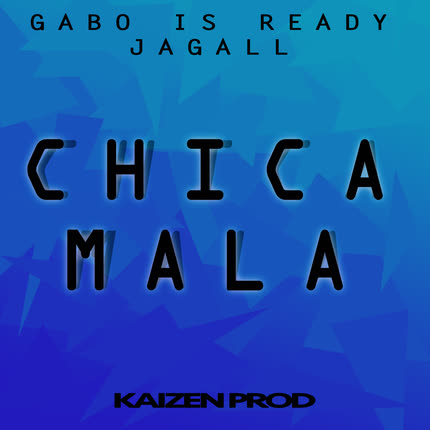 Carátula GABO IS READY - Chica Mala