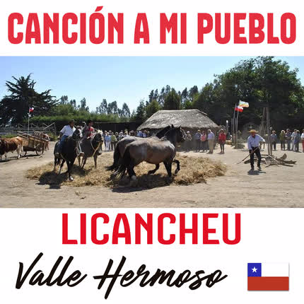 Carátula Canción a Mi Pueblo Licancheu <br>Valle Hermoso 