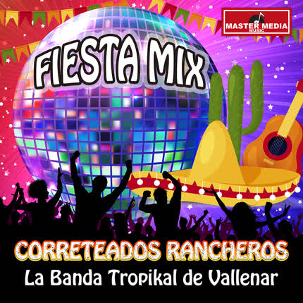 Carátula BANDA TROPIKAL DE VALLENAR - Fiesta Mix 2020 Correteados Rancheros
