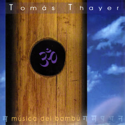 Carátula TOMAS THAYER - Música del Bambú