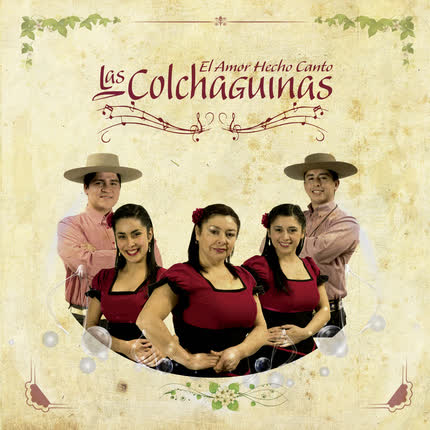 Carátula LAS COLCHAGUINAS - El Amor Hecho Canto