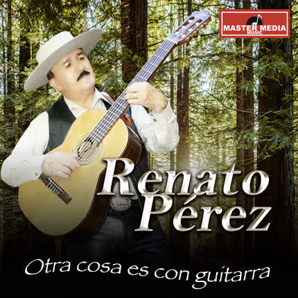 Carátula RENATO PEREZ - Otra Cosa Es Con Guitarra