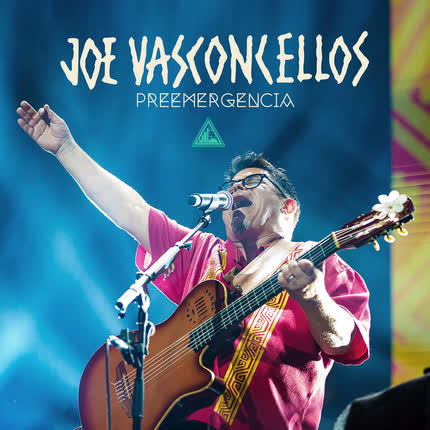 JOE VASCONCELLOS - Preemergencia (En Vivo)