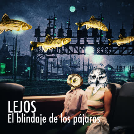 Carátula EL BLINDAJE DE LOS PAJAROS - Lejos