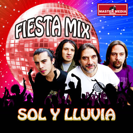 SOL Y LLUVIA - Fiesta Mix Sol y Lluvia