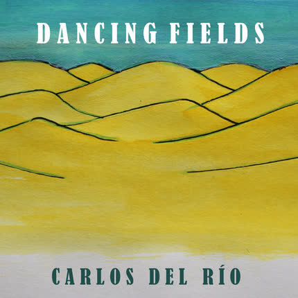 Carátula CARLOS DEL RIO - Dancing Fields