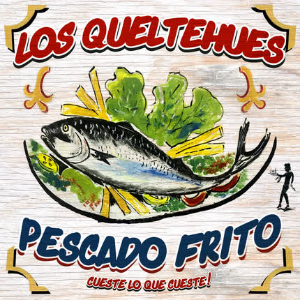 LOS QUELTEHUES - Pescado Frito