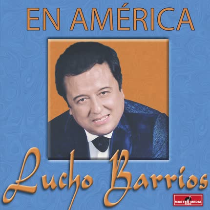 Carátula LUCHO BARRIOS - En America