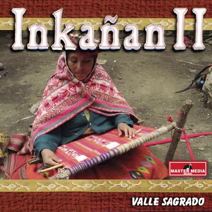 Carátula INKAÑAN - Valle Sagrado (Vol. II)