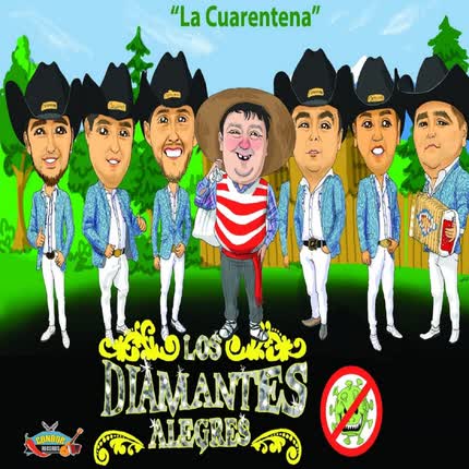 Carátula LOS DIAMANTES ALEGRES - La Cuarentena