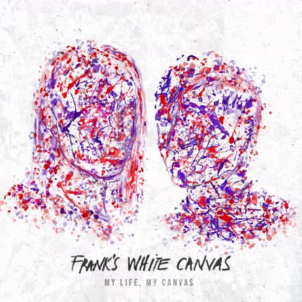 FRANKS WHITE CANVAS - My Life, My Canvas
