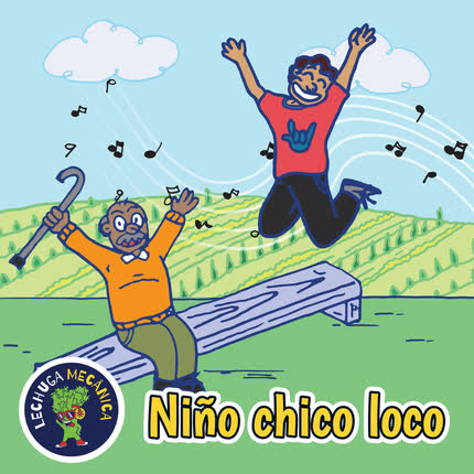 Carátula LECHUGA MECANICA - Niño Chico Loco