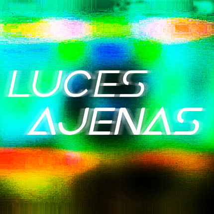 Carátula Luces Ajenas (Rework)