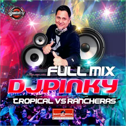 Carátula DJ PINKY - Full Mix Dj Pinky Tropical Vs Rancheras