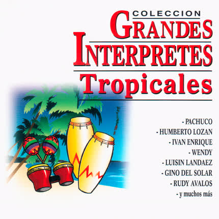 Carátula Colección Grandes <br/>Intérpretes Tropicales 